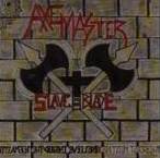 Axemaster : Slave to the Blade Axemaster : Slave to the Blade